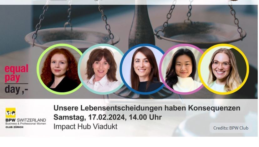 Unsere Lebensentscheidungen haben Konsequenzen - Veranstaltung zum Equal Pay Day in Z&uuml;rich